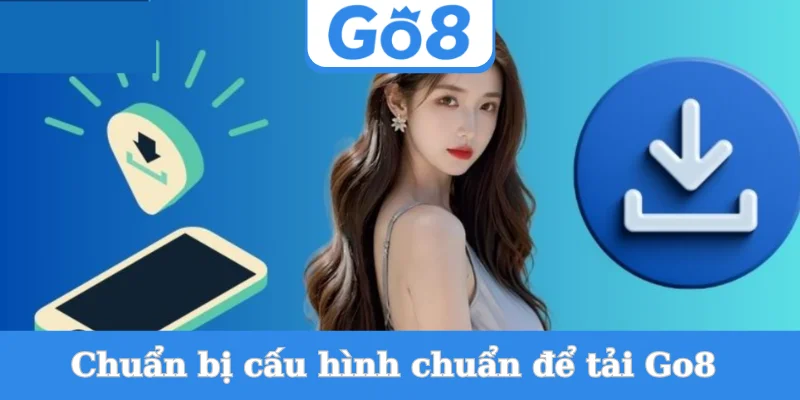 chuan-bi-cau-hinh-chuan-de-tai-go8