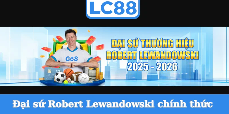 dai-su-robert-lewandowski-chinh-thuc