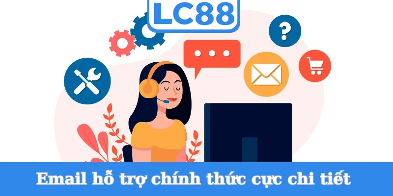 email-ho-tro-chinh-thuc-cuc-chi-tiet