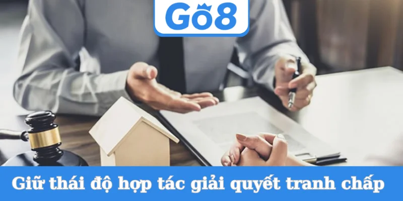 giu-thai-do-hop-tac-giai-quyet-tranh-chap